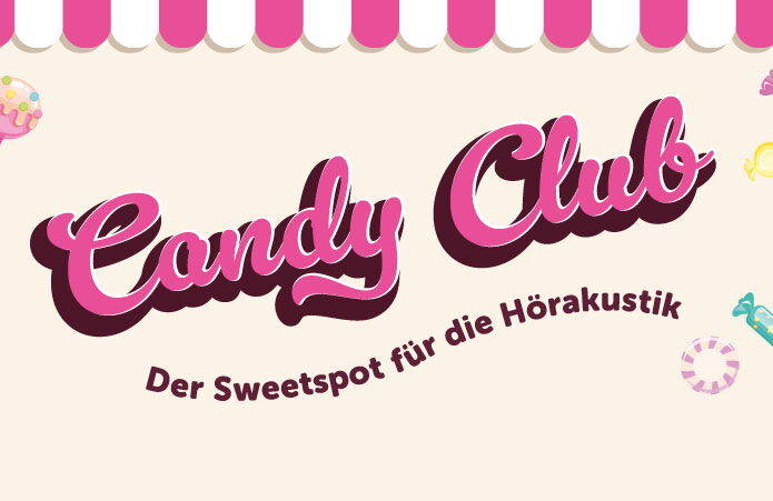 Der Sweetspot für die Hörakustik – Sinfona Candy Club